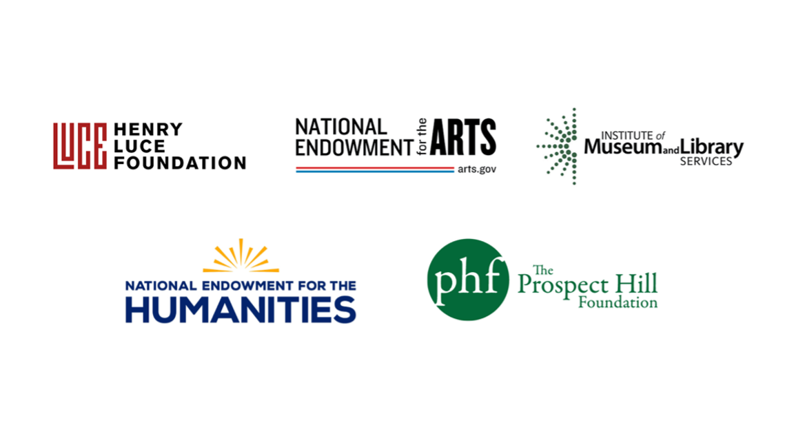 Logos for the Henry Luce Foundation, the National Endowment for the Arts, the Institute of Museum and Library Services, the National Endowment for the Humanities, and The Prospect Hill Foundation