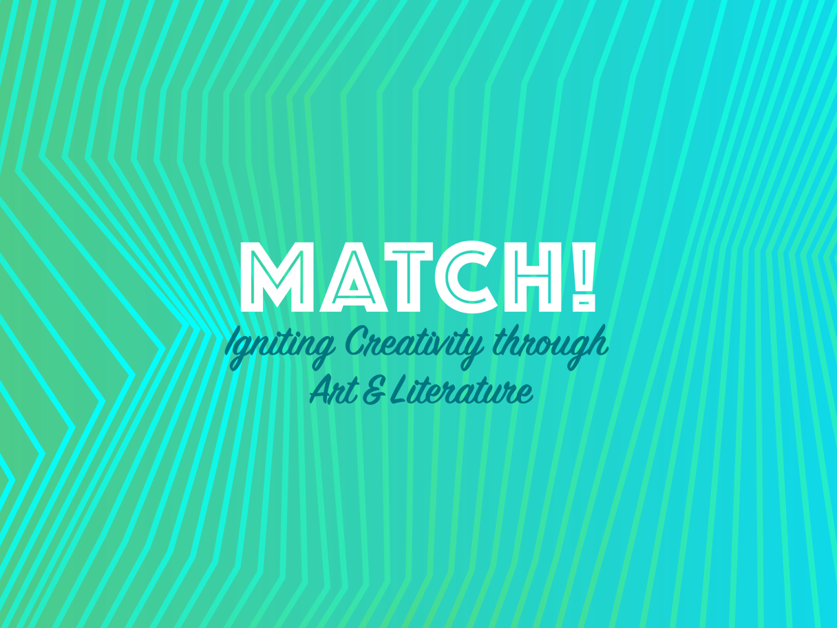 Match: Igniting Creativity through Art & Literature