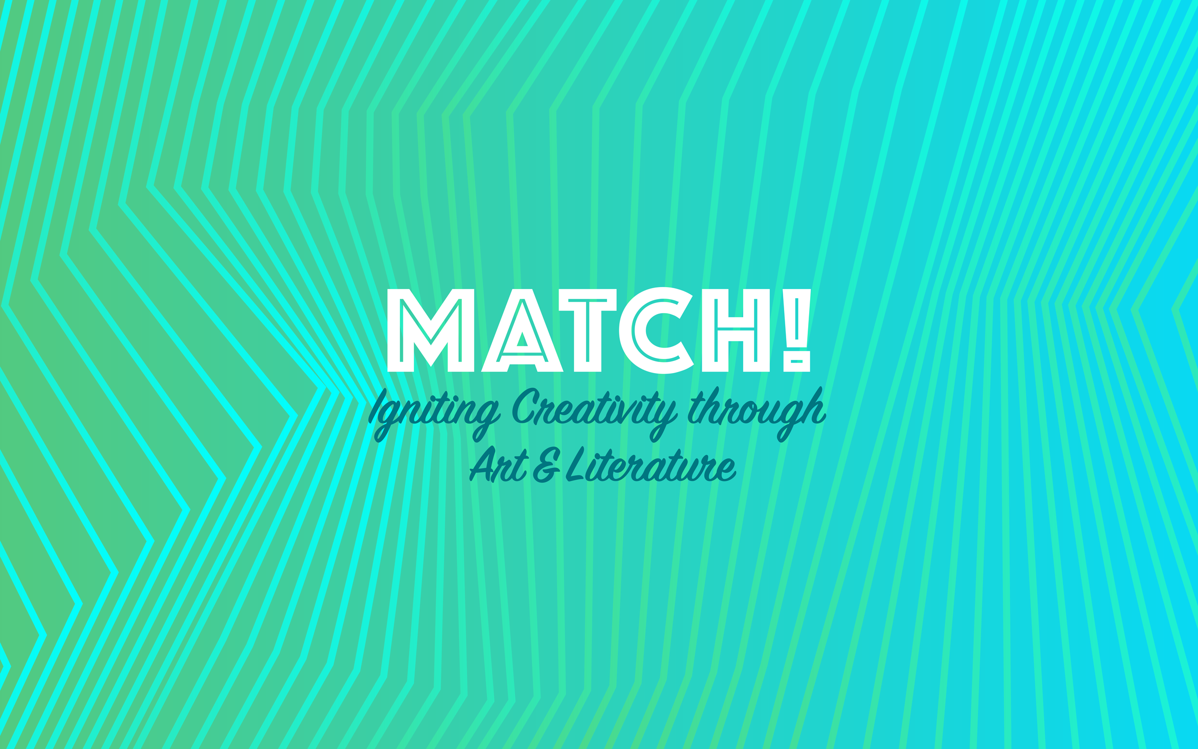 Match: Igniting Creativity through Art & Literature Match: Igniting Creativity through Art & Literature