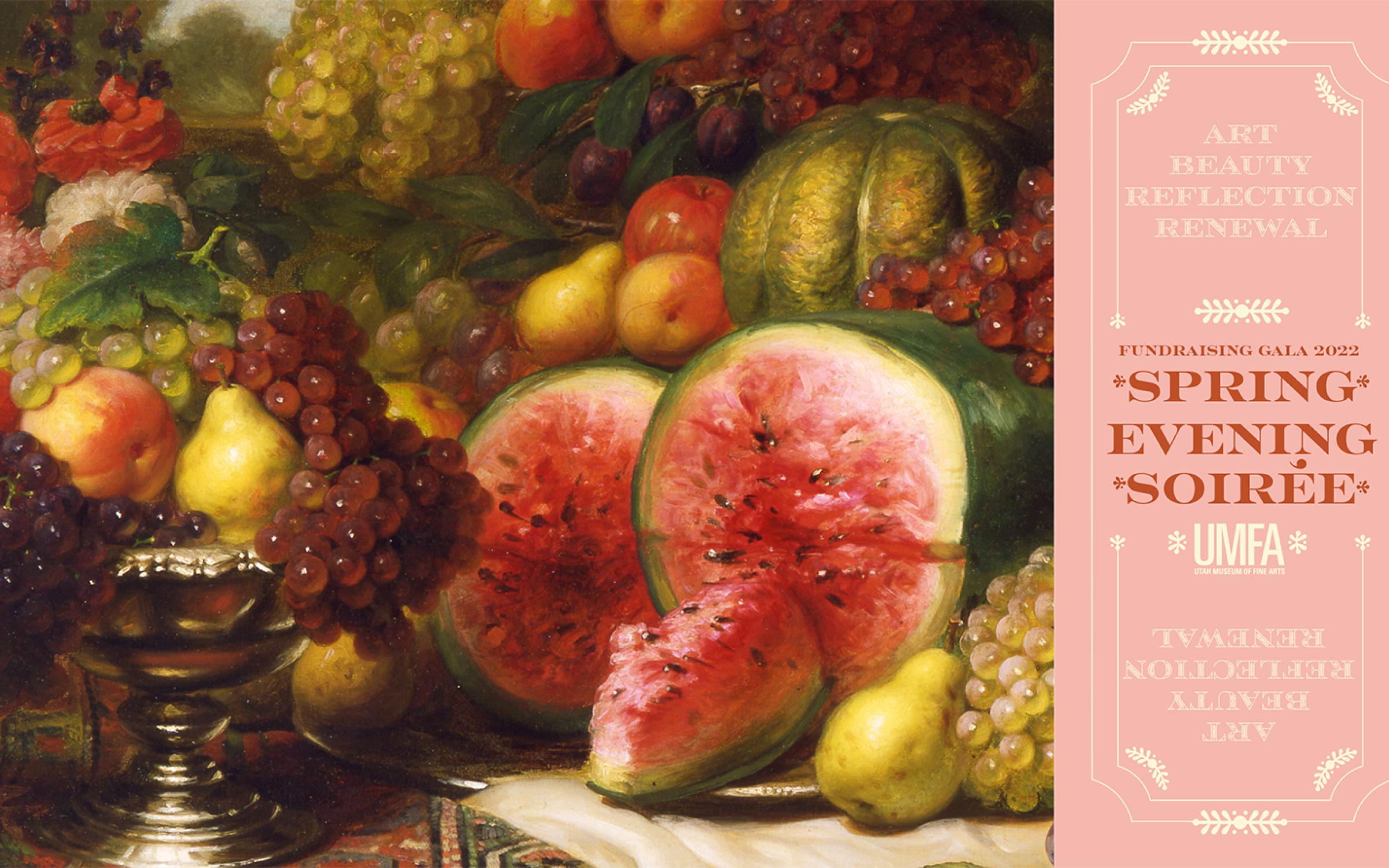 Spring Soiree hero a painting of a table overflowing with ripe fruit. A watermelon cut in half sits at the center. Text in a pink side bar ont eh right says Spring Soiree May 15 6:30 pm