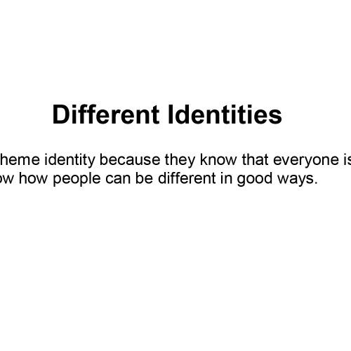 Different Identities