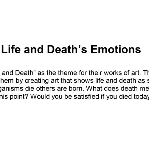 Life and Death's Emotions by Thaly Teran, Isabel Hernandez, Sara Valencia, Alyssah Anderson, and Isabel Hernandez.